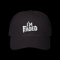 IM FADED DAD HAT