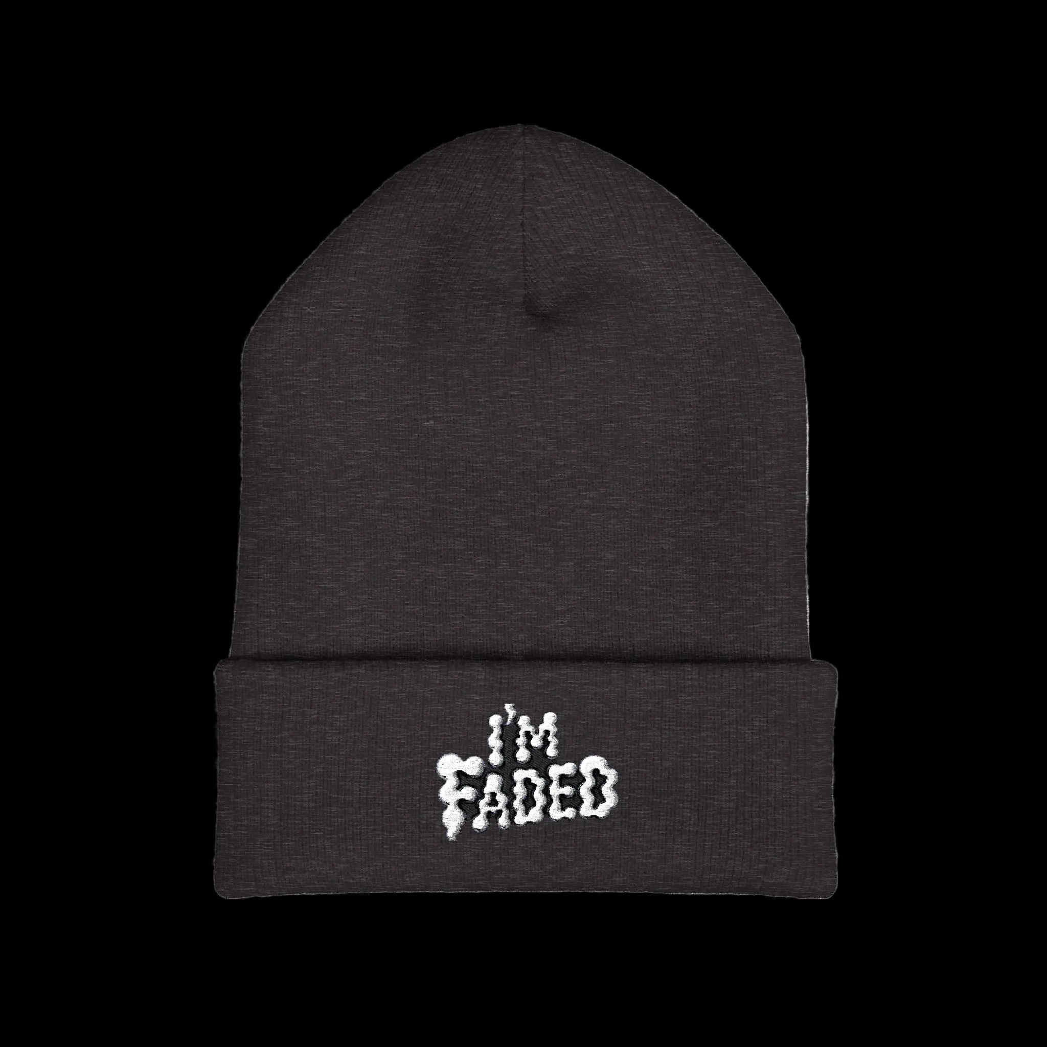 Im FADED beenie